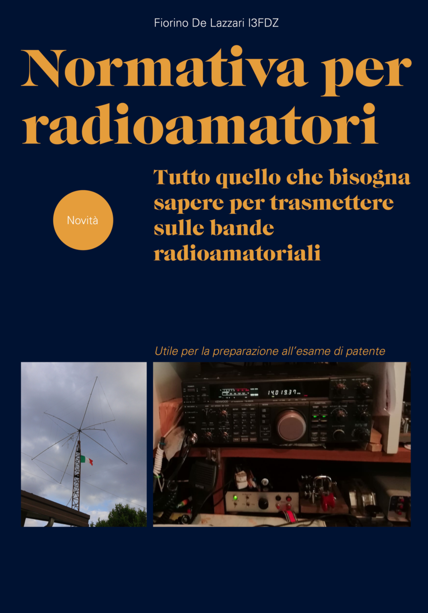 Normativa per Radioamatori: Tutto quello che bisogna sapere per usare e trasmettere nelle bande Radioamatoriali. Utile per la preparazione all’esame di patente di Radioamatore riguardo la normativa